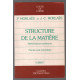 STRUCTURE DE LA MATIERE. Cours de chimie mathématiques supérieures...