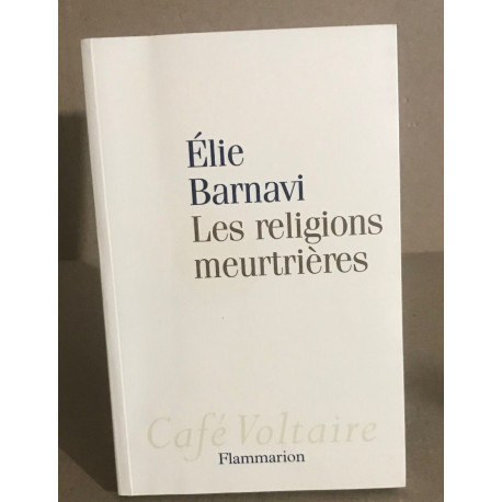 Les religions meurtrières