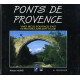 Ponts de Provence: Vingt siècles d'ouvrages d'art en...