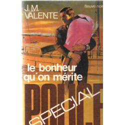 Le Bonheur qu'on mérite (Spécial police)