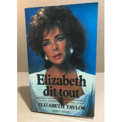 Elizabeth dit tout