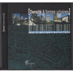 Densités et formes urbaines dans la métropole marseillaise