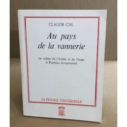 Au pays de la vannerie - les vallées de l'Authie et du Cange le...