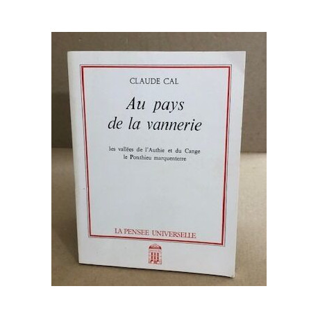 Au pays de la vannerie - les vallées de l'Authie et du Cange le...