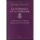 La Puissance et la Faiblesse