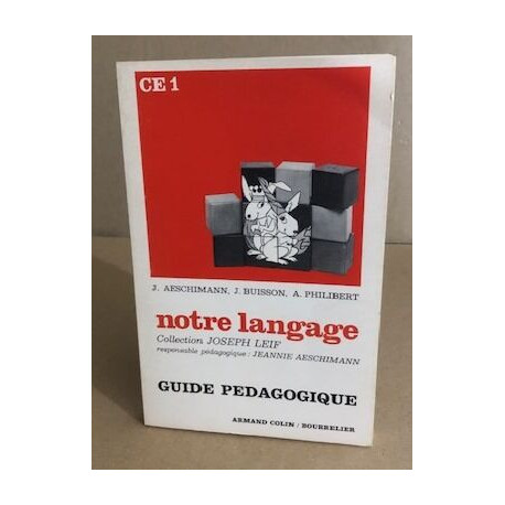 Notre langage / guide pédagogique CE1