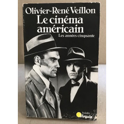 Le Cinéma américain Tome 1 : Les Années cinquante