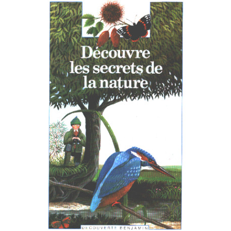 Decouvre les secrets de la nature