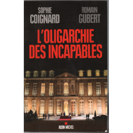 L'oligarchie des incapables