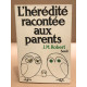 L'hérédité racontée aux parents