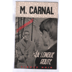 La longue route