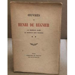 Oeuvres de henri de Reignier / tome 2 : la sandale ailée -le...