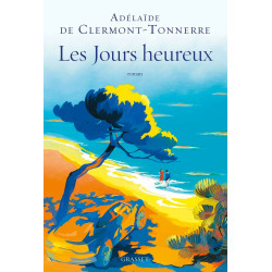 Les jours heureux: roman