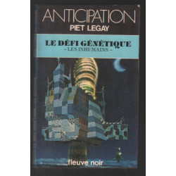 Le défi génétique / les inhumains