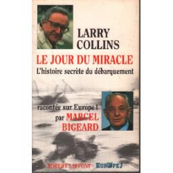 Le jour du miracle : L'histoire secrète du débarquement