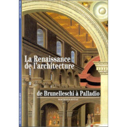 La Renaissance de l'architecture : De Brunelleschi à Palladio