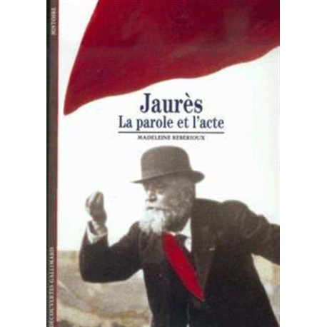 Jaurès : La parole et l'acte