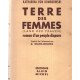 Terre des femmes. roman d'un peuple disparu