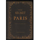 Guide secret de Paris et de ses environs (avec illustrations)