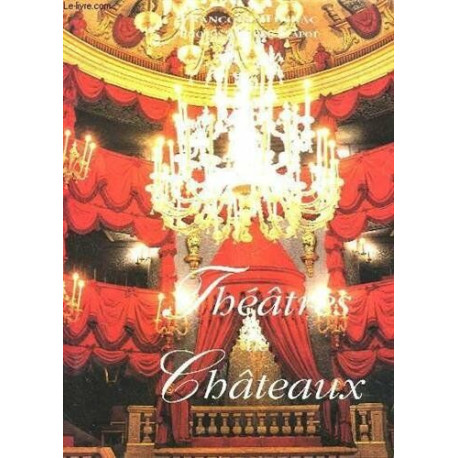 THEATRES CHATEAUX