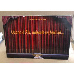 Quand d'Aix naissait un festival--