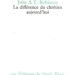 La difference du chretien aujourd'hui