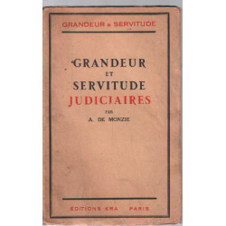 Grandeur et servitude judiciaires