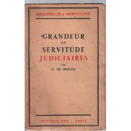 Grandeur et servitude judiciaires