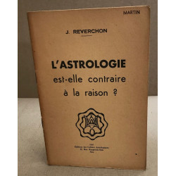 L'astrologie est-elle contraire à la raison