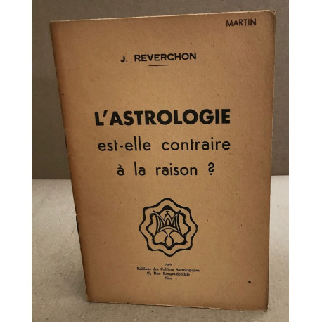 L'astrologie est-elle contraire à la raison