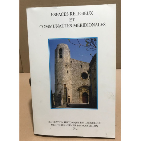 Espaces religieux et communautés méridionales