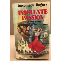 Insolente passion