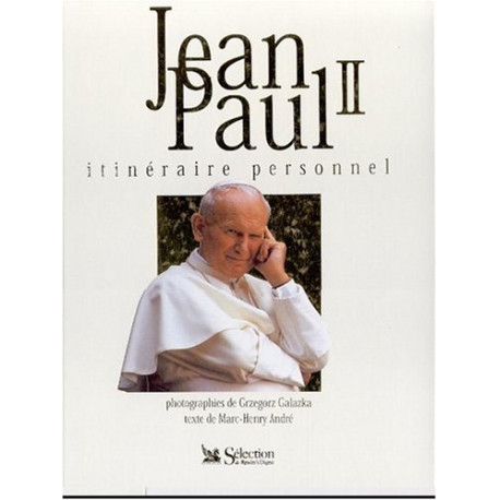 Jean-Paul II : Itinéraire personnel