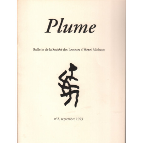 Plume : bulletin de la societe des lecteurs d'henri michaux n° 2 /...