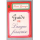 Guide de la Language Francaise (nouvelle édition revue et augmentée)