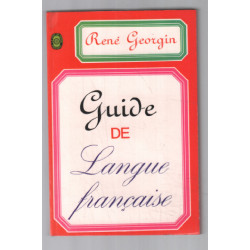 Guide de la Language Francaise (nouvelle édition revue et augmentée)