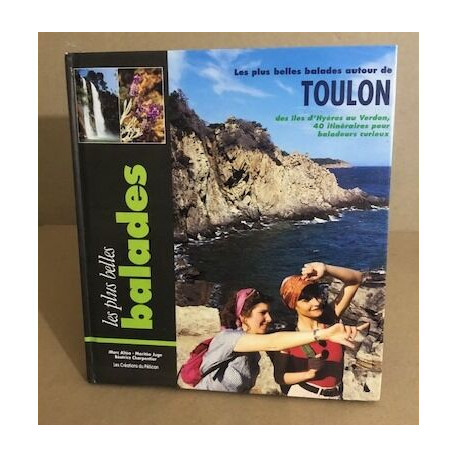 Les Plus Belles Ballades autour de TOULON