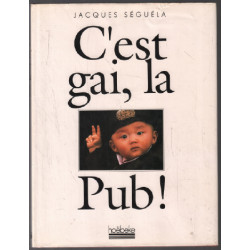 C'est gai la Pub