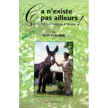 Ca n'existe pas ailleurs qu'en Poitou-Charentes et Vendée