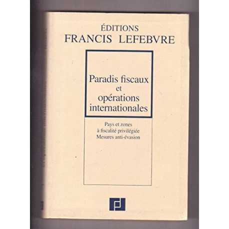 PARADIS FISCAUX ET OPERATIONS INTERNATIONALES. Pays et zones à...