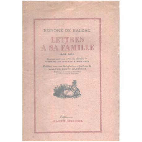 Lettres à sa famille 1809-1850 comprenant une serie de lettres de...