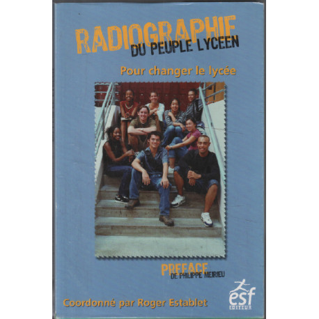 Radiographie du peuple lycéen : Pour changer le lycée