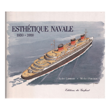 Esthétique navale : 1830-2010