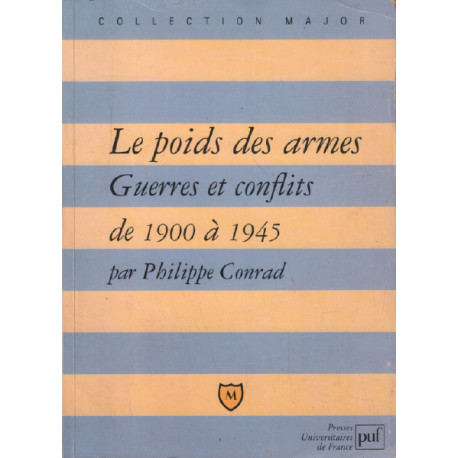 Le Poids des armes : Guerre et c