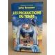 Les productions du temps