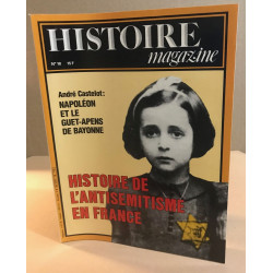 Histoire magazine n° 18 / histoire de l'antisemitisme en france
