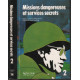 Missions dangereuses et services secrets volume 2 / agents espions...