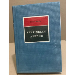 Sentinelle perdue / exemplaire numéroté