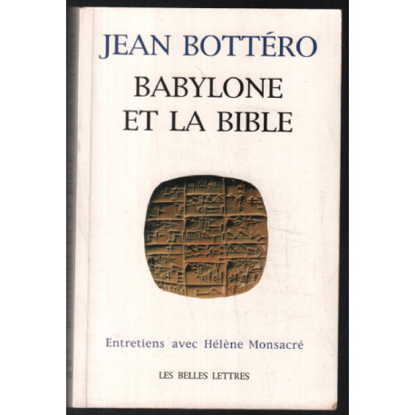 Babylone et la Bible : Entretien avec Hélène Monsacré