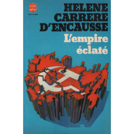 L'empire Éclaté. La Révolte Des Nations En U.r.s.s
